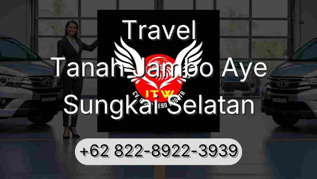 Travel Tanah Jambo Aye Sungkai Selatan