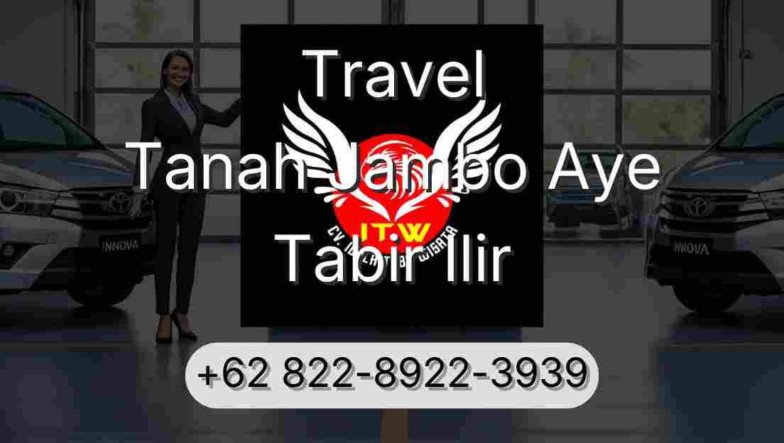 Travel Tanah Jambo Aye Tabir Ilir
