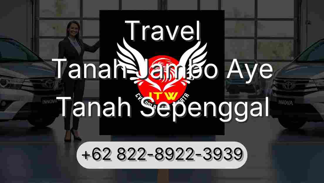 Travel Tanah Jambo Aye Tanah Sepenggal