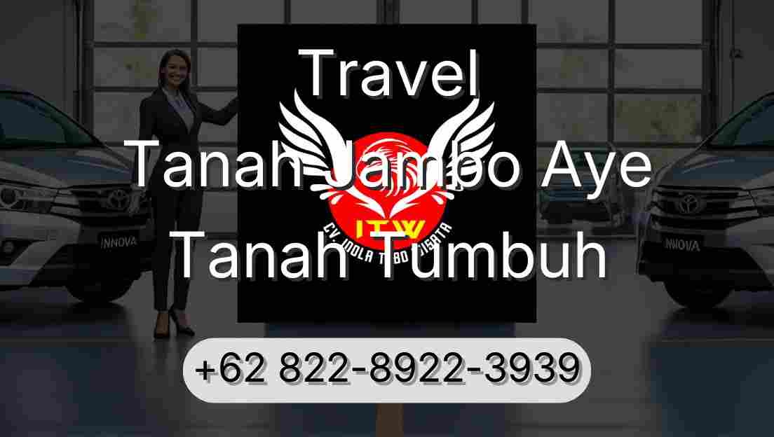 Travel Tanah Jambo Aye Tanah Tumbuh