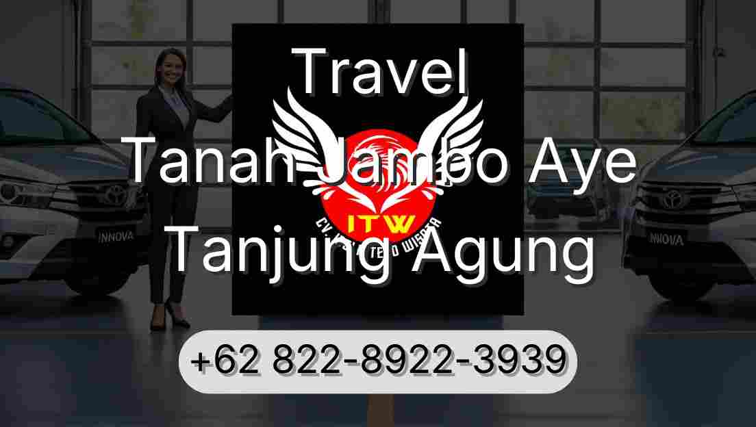 Travel Tanah Jambo Aye Tanjung Agung