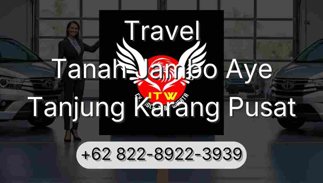 Travel Tanah Jambo Aye Tanjung Karang Pusat