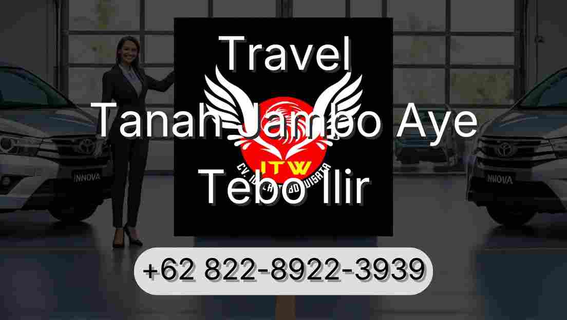 Travel Tanah Jambo Aye Tebo Ilir
