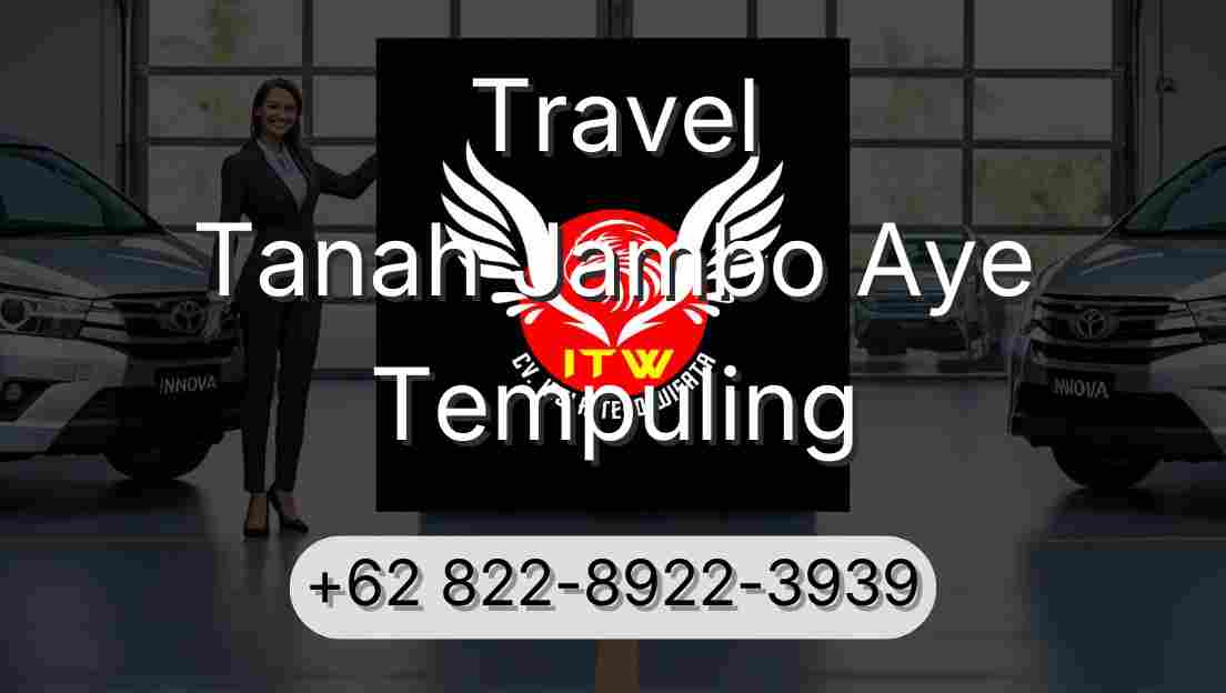 Travel Tanah Jambo Aye Tempuling