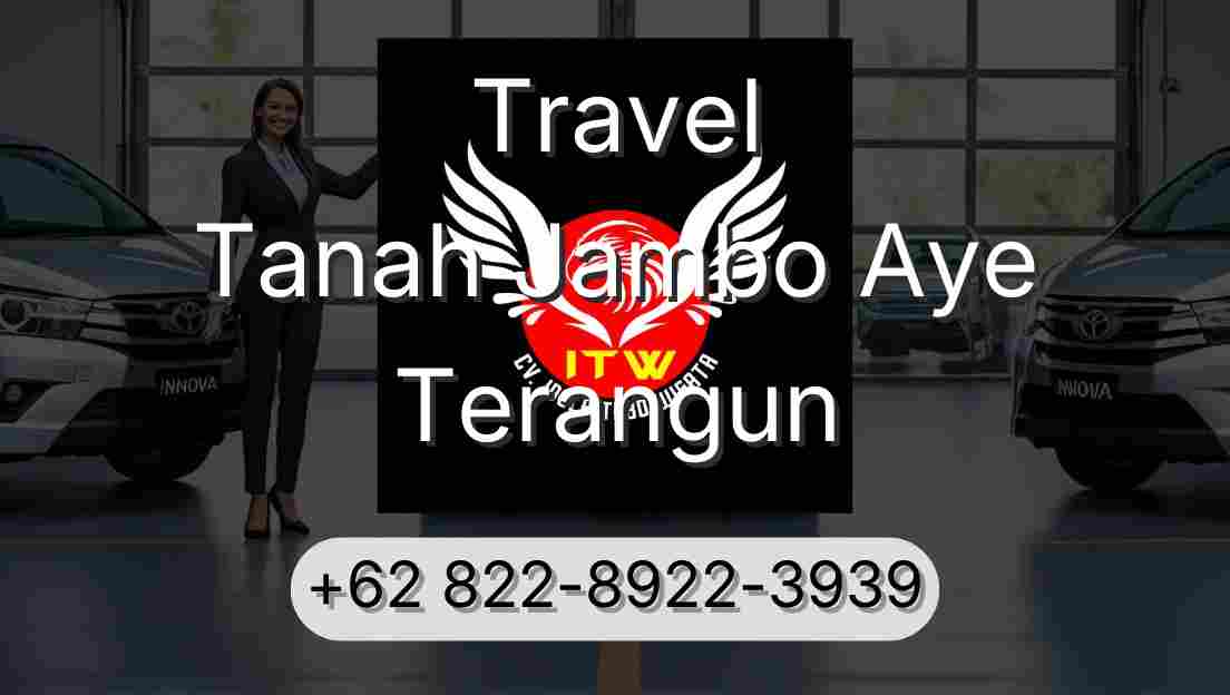Travel Tanah Jambo Aye Terangun