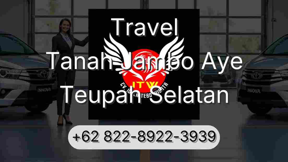 Travel Tanah Jambo Aye Teupah Selatan