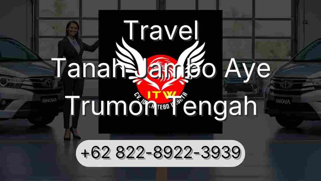 Travel Tanah Jambo Aye Trumon Tengah