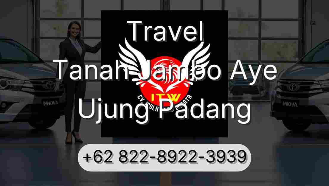 Travel Tanah Jambo Aye Ujung Padang