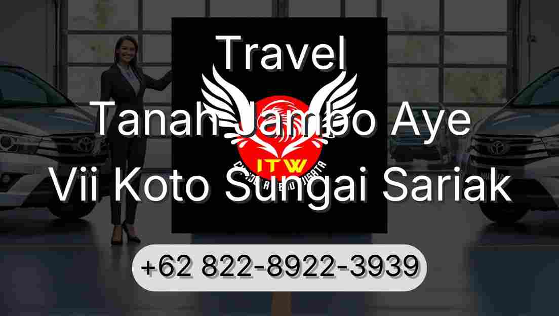 Travel Tanah Jambo Aye Vii Koto Sungai Sariak