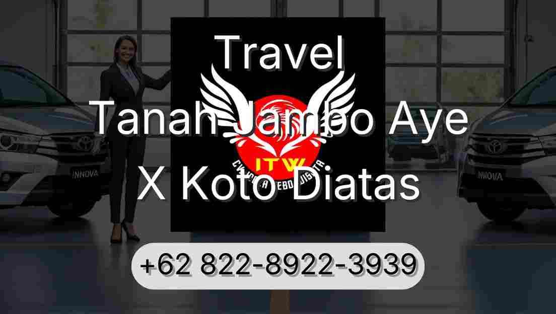 Travel Tanah Jambo Aye X Koto Diatas