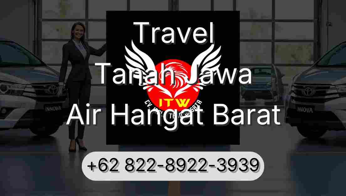 Travel Tanah Jawa Air Hangat Barat