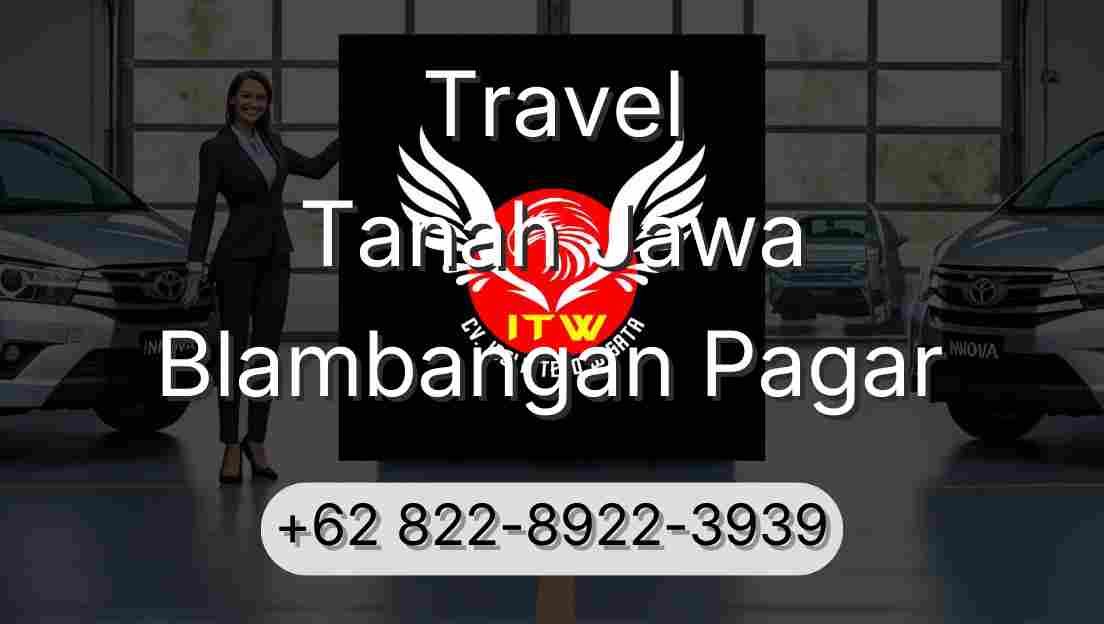 Travel Tanah Jawa Blambangan Pagar