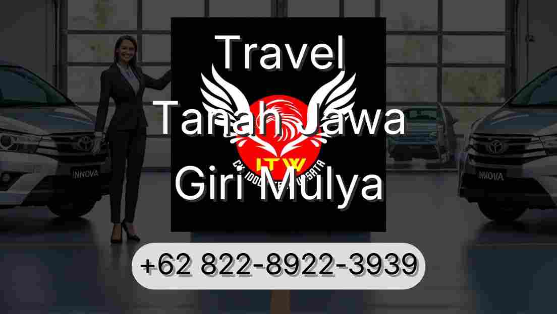 Travel Tanah Jawa Giri Mulya