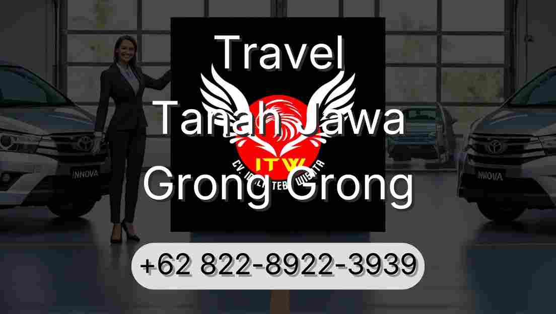 Travel Tanah Jawa Grong Grong