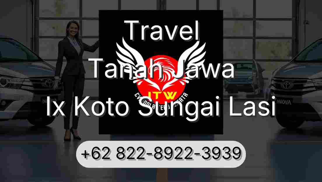 Travel Tanah Jawa Ix Koto Sungai Lasi