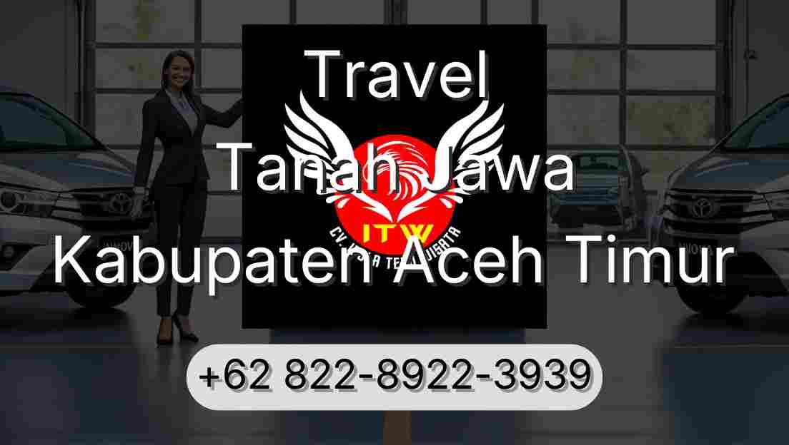 Travel Tanah Jawa Kabupaten Aceh Timur
