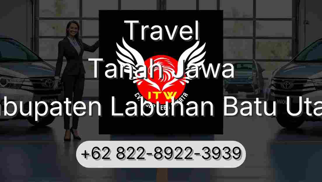 Travel Tanah Jawa Kabupaten Labuhan Batu Utara