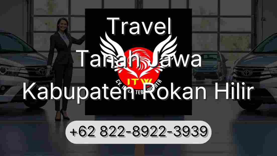 Travel Tanah Jawa Kabupaten Rokan Hilir