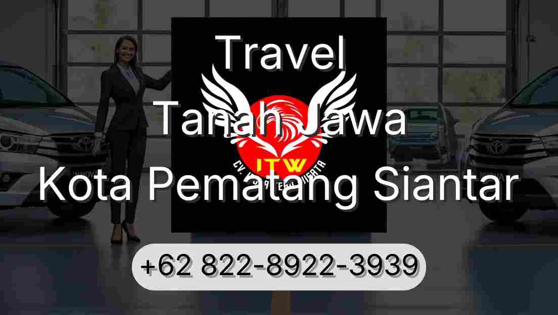 Travel Tanah Jawa Kota Pematang Siantar
