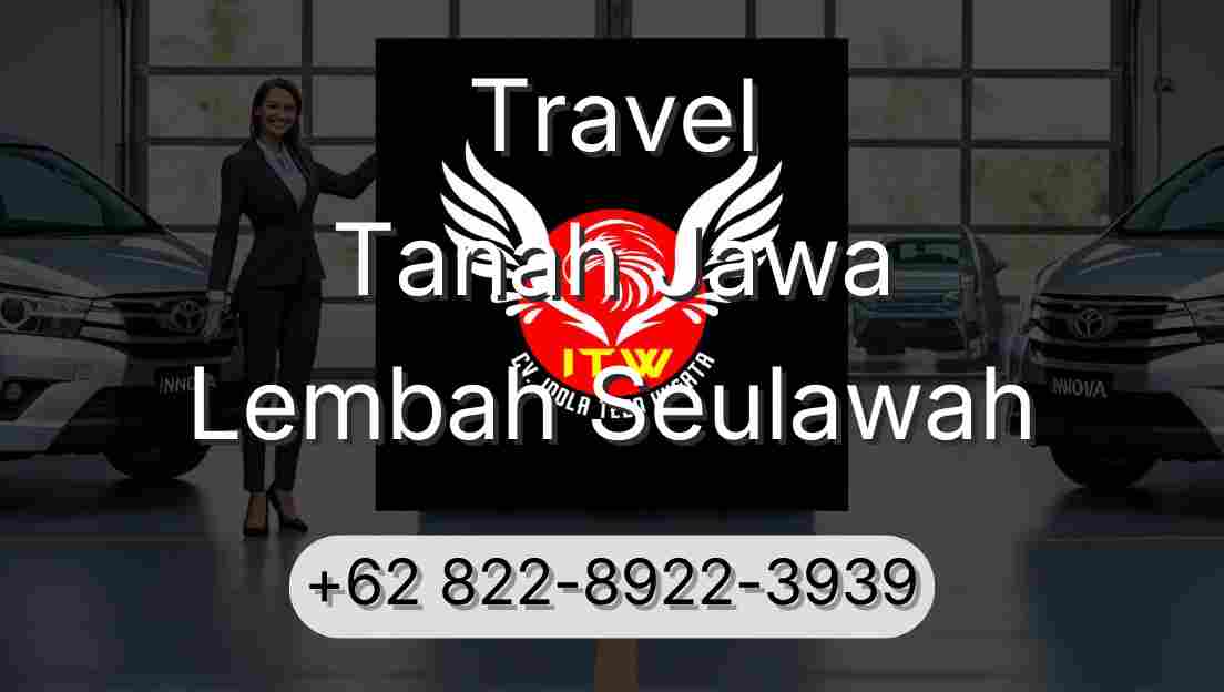 Travel Tanah Jawa Lembah Seulawah