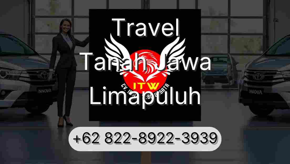 Travel Tanah Jawa Limapuluh
