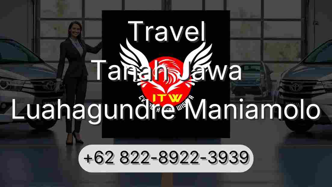 Travel Tanah Jawa Luahagundre Maniamolo