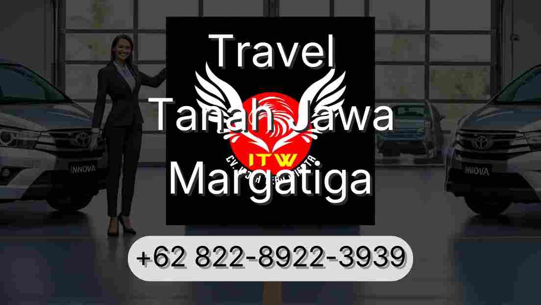 Travel Tanah Jawa Margatiga