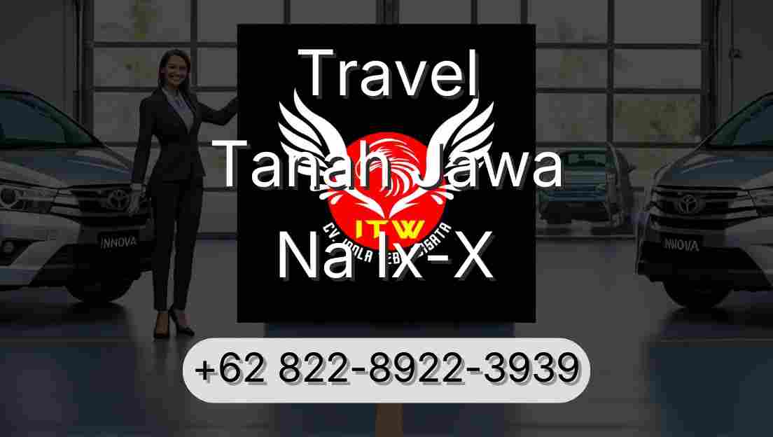 Travel Tanah Jawa Na Ix-X