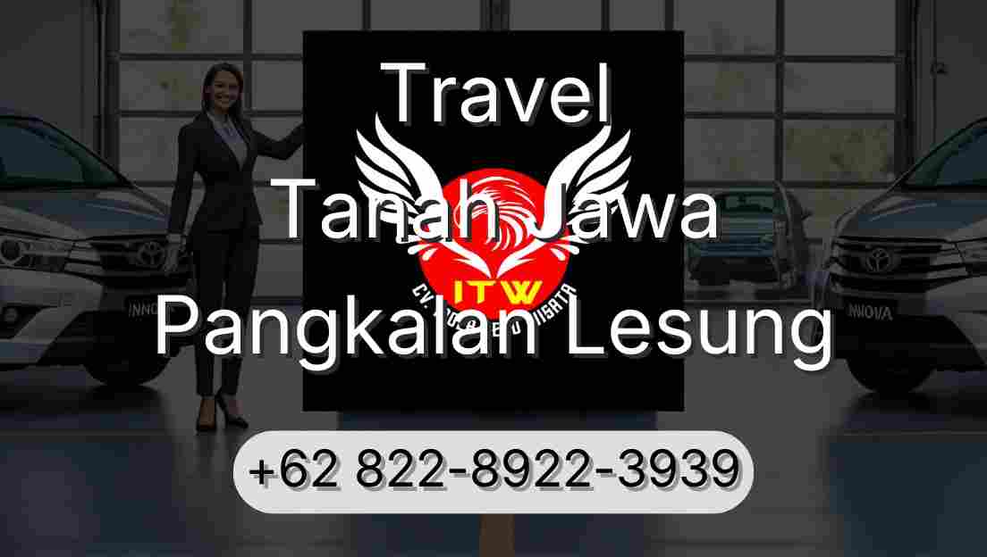 Travel Tanah Jawa Pangkalan Lesung