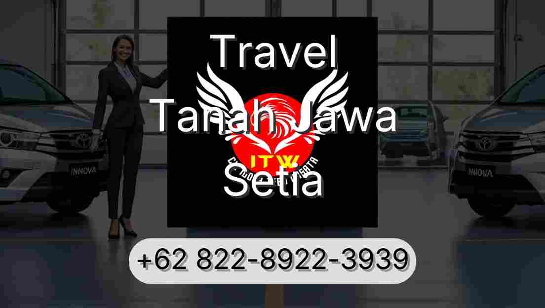 Travel Tanah Jawa Setia
