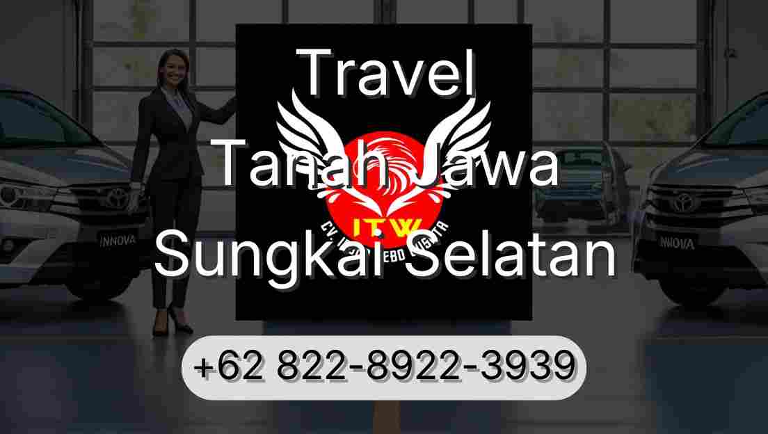 Travel Tanah Jawa Sungkai Selatan