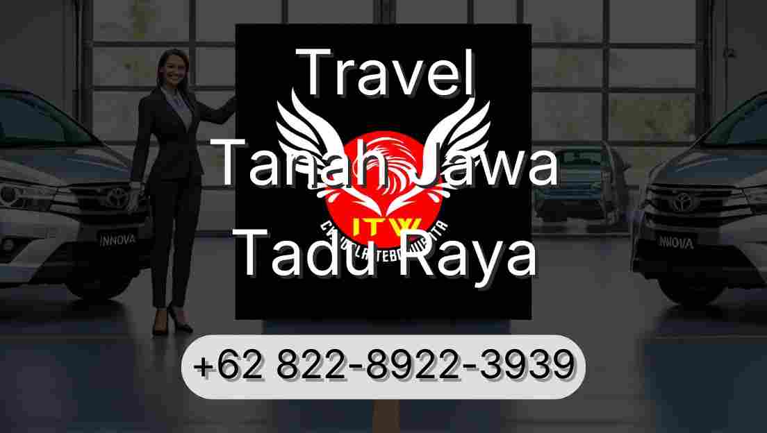 Travel Tanah Jawa Tadu Raya