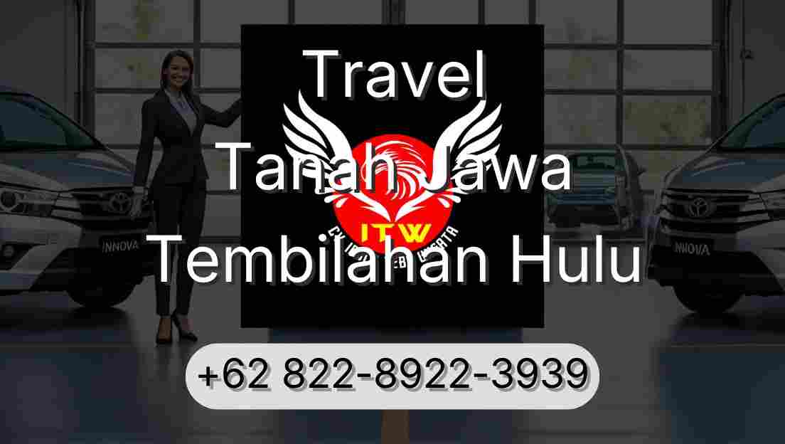 Travel Tanah Jawa Tembilahan Hulu