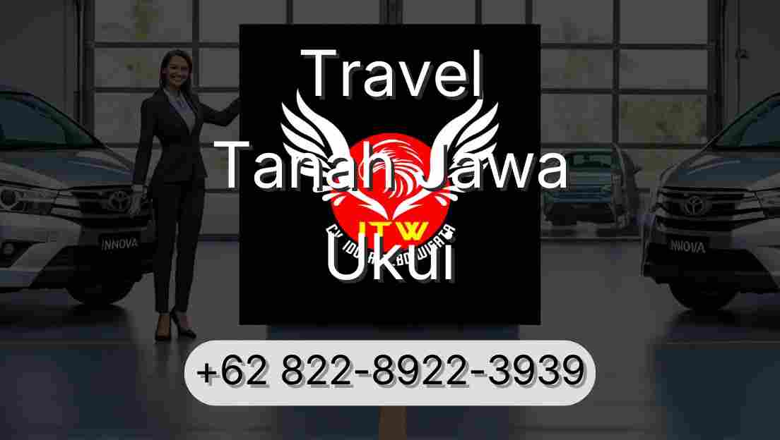 Travel Tanah Jawa Ukui