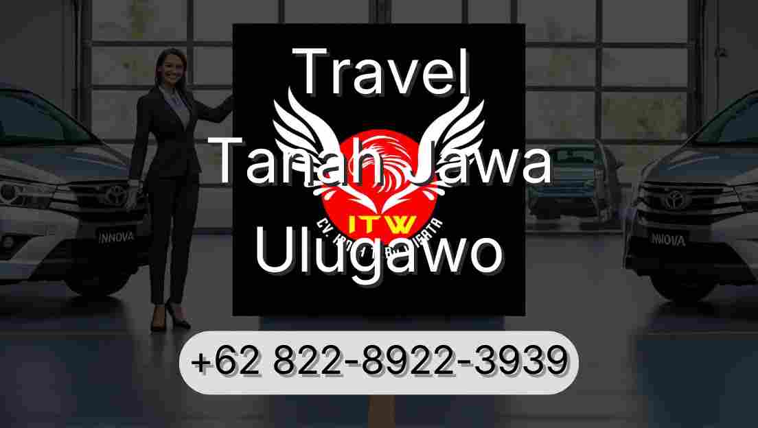 Travel Tanah Jawa Ulugawo