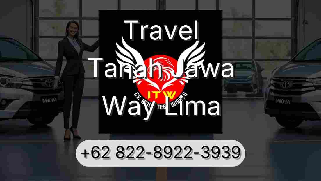 Travel Tanah Jawa Way Lima