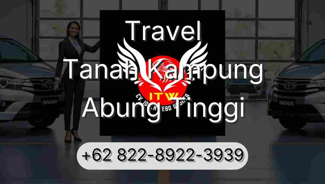 Travel Tanah Kampung Abung Tinggi