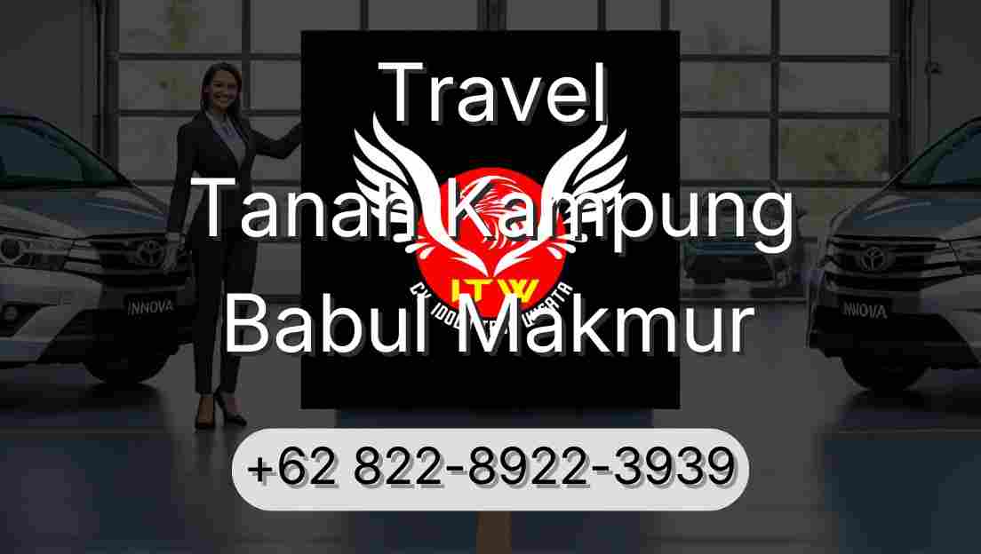 Travel Tanah Kampung Babul Makmur