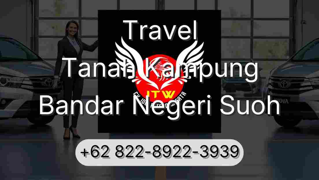 Travel Tanah Kampung Bandar Negeri Suoh