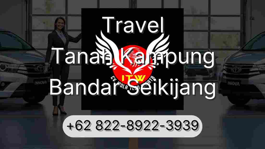 Travel Tanah Kampung Bandar Seikijang