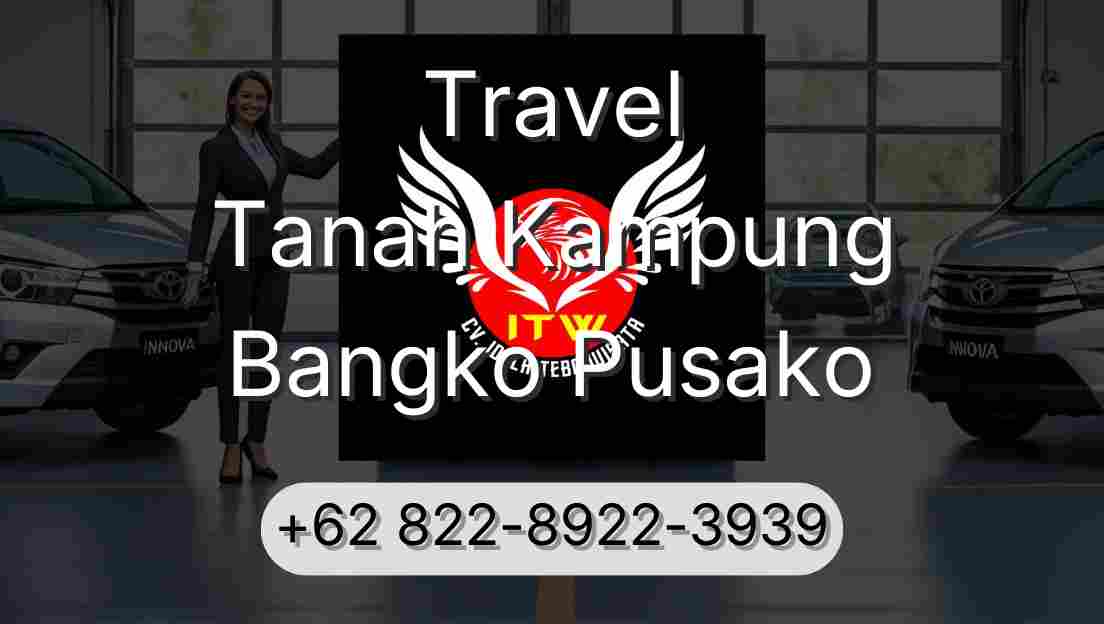Travel Tanah Kampung Bangko Pusako