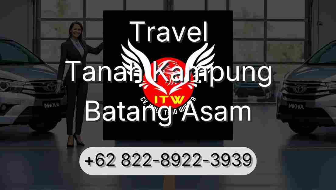 Travel Tanah Kampung Batang Asam