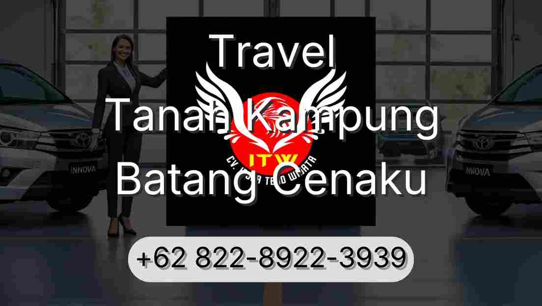 Travel Tanah Kampung Batang Cenaku