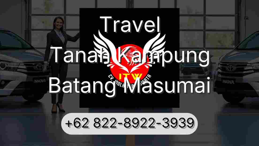 Travel Tanah Kampung Batang Masumai
