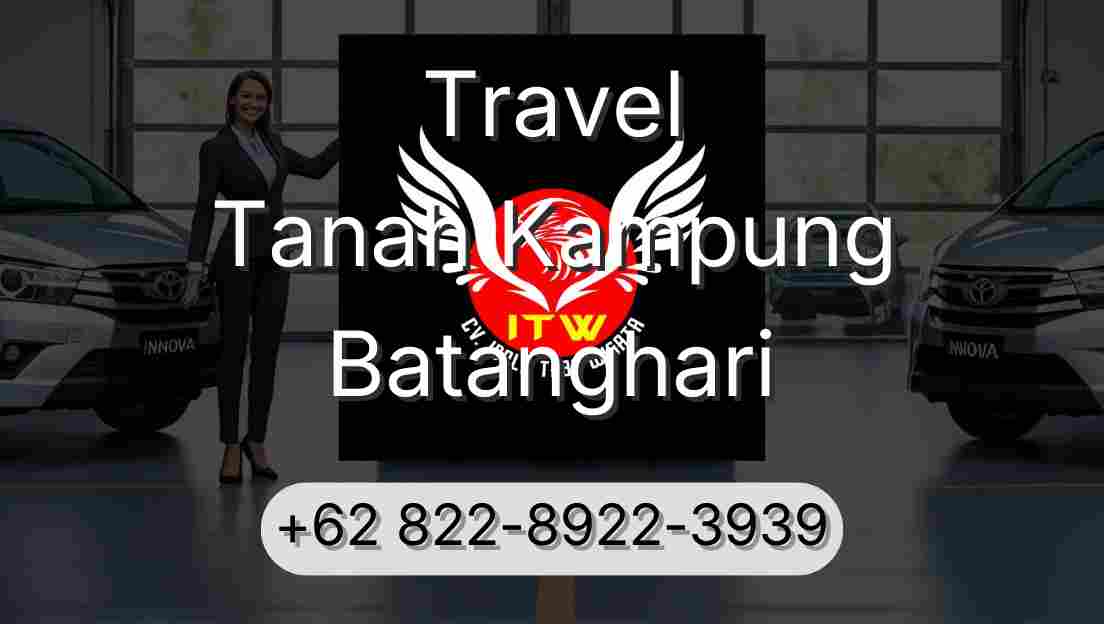 Travel Tanah Kampung Batanghari
