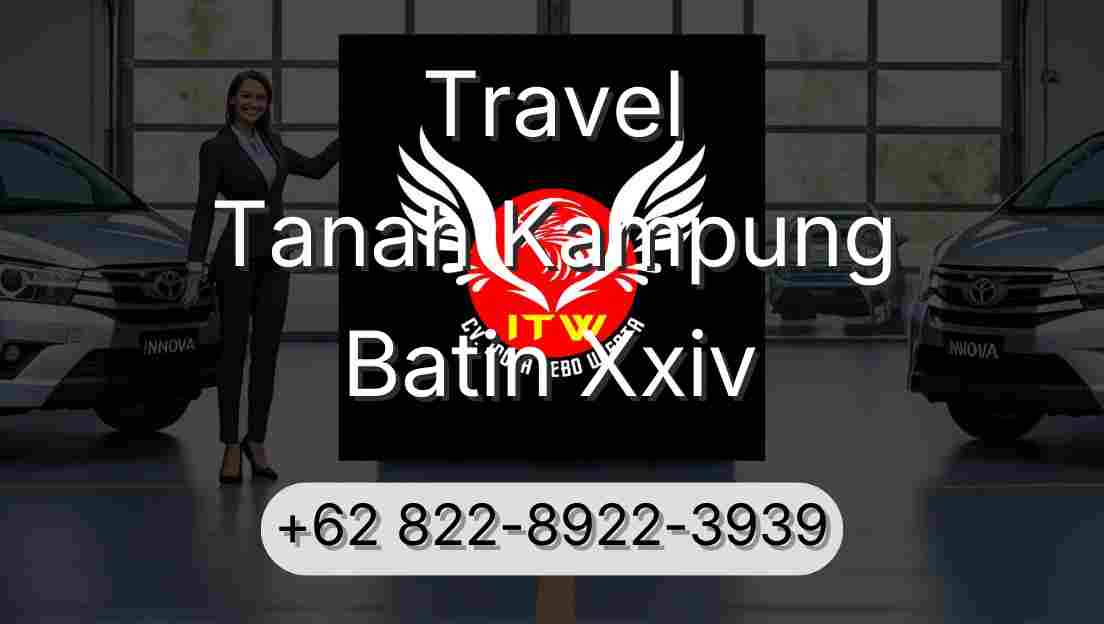 Travel Tanah Kampung Batin Xxiv