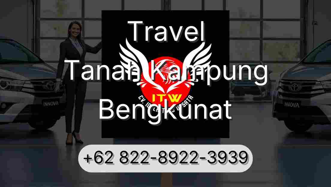 Travel Tanah Kampung Bengkunat