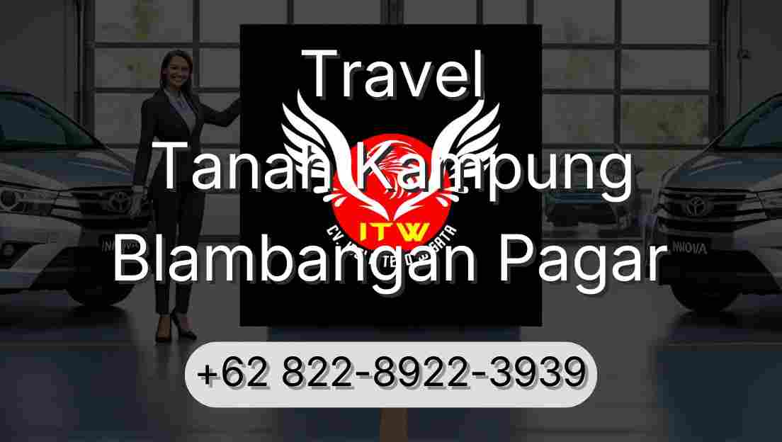 Travel Tanah Kampung Blambangan Pagar