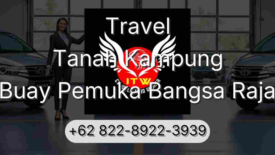 Travel Tanah Kampung Buay Pemuka Bangsa Raja