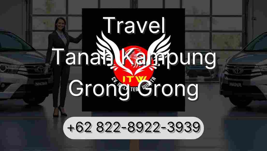 Travel Tanah Kampung Grong Grong
